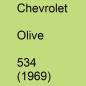 Preview: Chevrolet, Olive, 534 (1969).